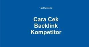 Cara Cek Backlink Kompetitor