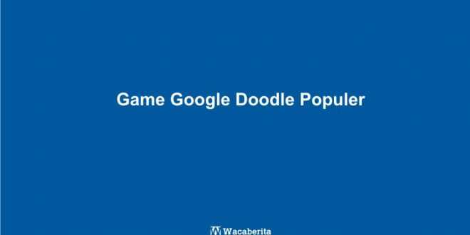 Game Google Doodle Populer