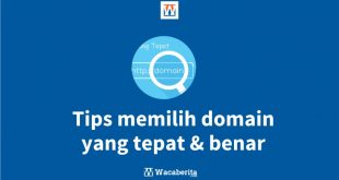 Tips memilih domain yang tepat & benar