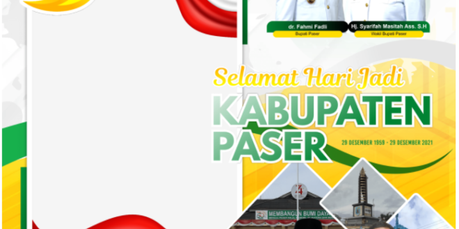 Twibbon HUT Kabupaten Paser ke-62 Tahun 2021 Pilihan Terbaik