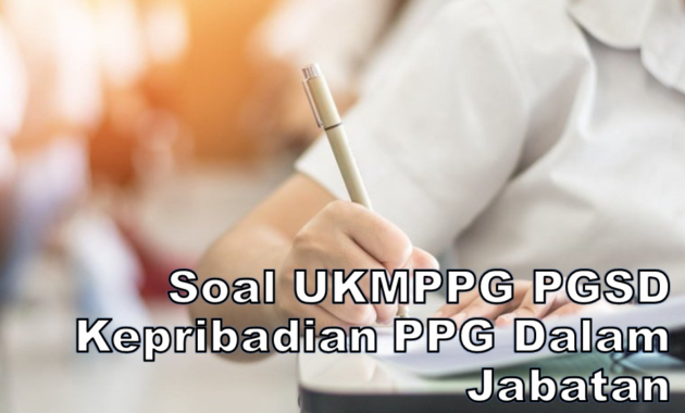 Soal UKMPPG PGSD Kepribadian
