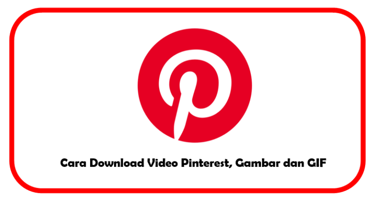 Cara Mengunduh Video Pinterest, Gambar, dan Gif