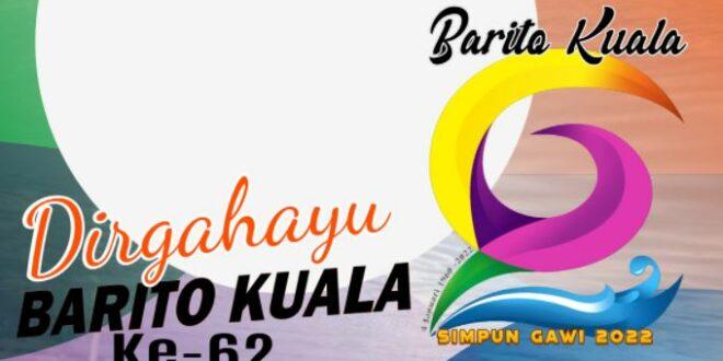 Ragam Twibbon HUT Barito Kuala ke-62 Tahun 2022