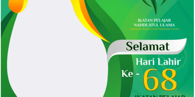 Link Twibbon Hari Lahir IPNU ke-68 Tahun 2022 Terbaik