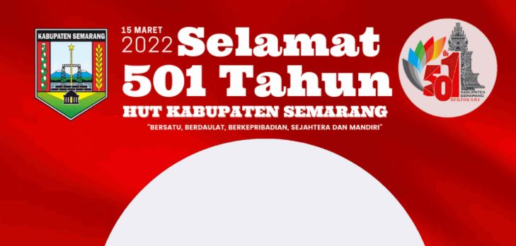 Ragam Twibbon HUT Kabupaten Semarang ke-501 Tahun 2022