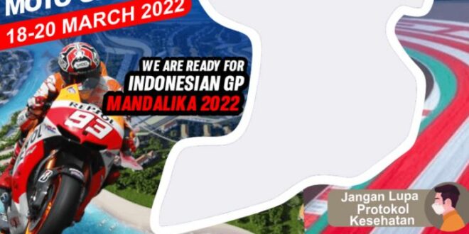 Twibbon Sukseskan Moto GP Mandalika Tahun 2022