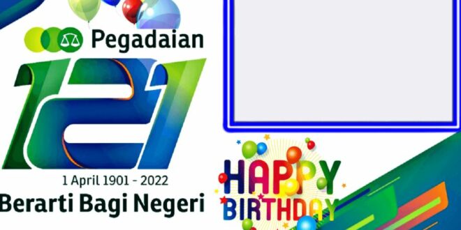 Ragam Twibbon HUT Pegadaian ke-121 Tahun 2022