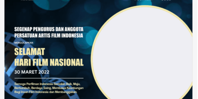 Twibbon Hari Film Indonesia di Tahun 2022