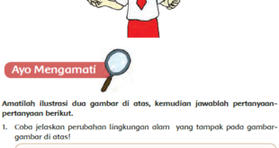 Jelaskan Perubahan Lingkungan Alam yang Tampak pada Gambar diatas Jawaban Buku Siswa Kelas 4 Tema 9 Halaman 139 dan 140