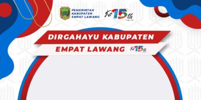 Twibbon HUT Kabupaten Empat Lawang ke-15 Tahun 2022