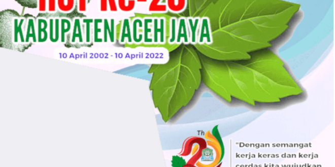 Twibbon HUT Aceh Jaya ke-20 Tahun 2022