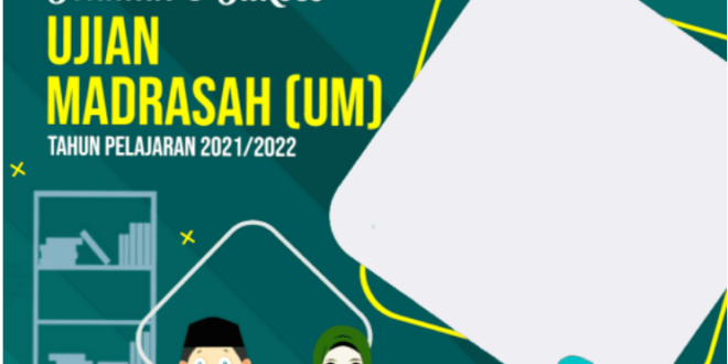 Twibbon Sukses Ujian Madrasah di tahun 2022