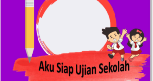 Twibbon Sukses Ujian Sekolah di tahun 2022