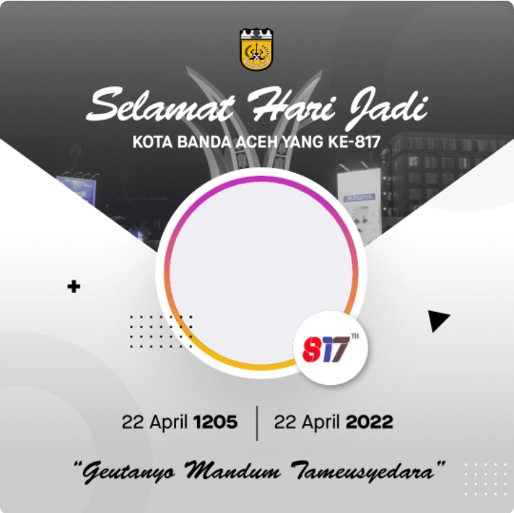 Twibbon HUT Kota Banda Aceh ke-817 Tahun 2022