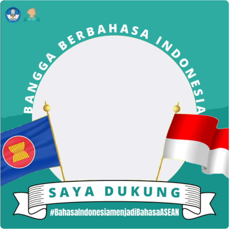 Twibbon Dukung Bahasa Indonesia Menjadi Bahasa Resmi ASEAN