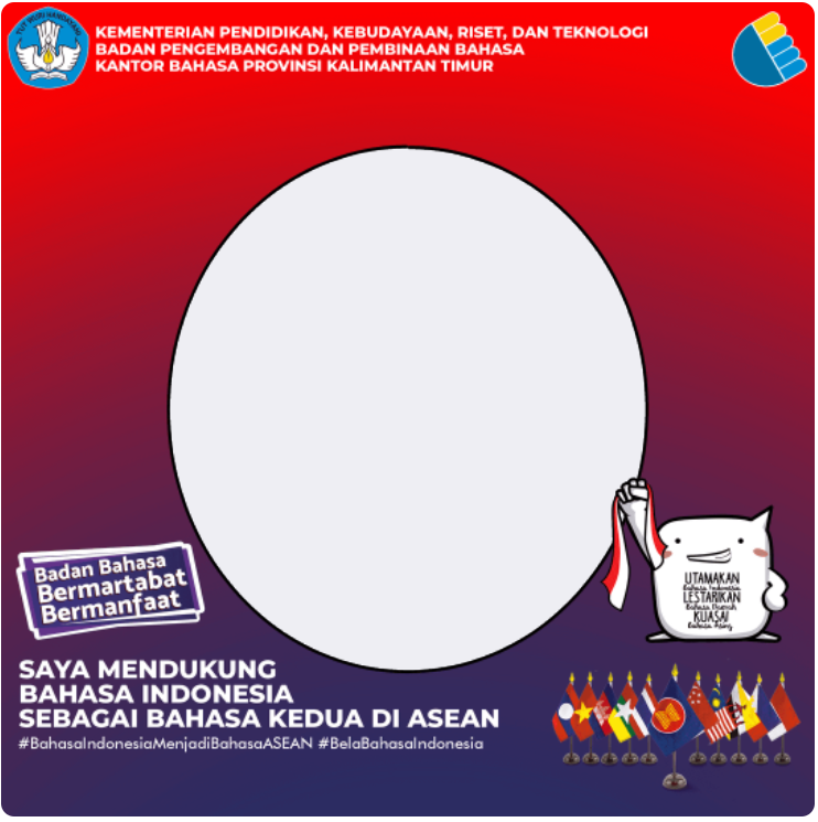 Twibbon Dukung Bahasa Indonesia Menjadi Bahasa Resmi ASEAN