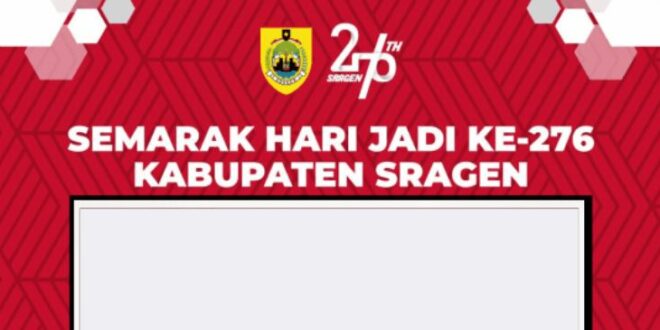 Twibbon HUT Kabupaten Sragen ke-276 Tahun 2022