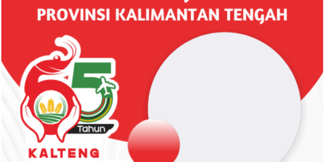 Twibbon HUT Provinsi Kalimantan Tengah ke-65 Tahun 2022