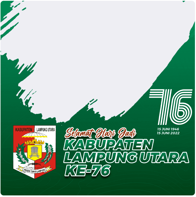 Twibbon HUT Kabupaten Lampung Utara ke-76 Tahun 2022