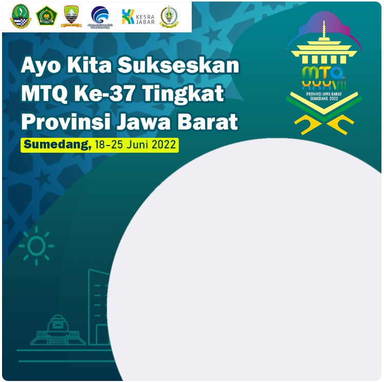 Twibbon Ayo Sukseskan MTQ Jawa Barat ke-37 Tahun 2022