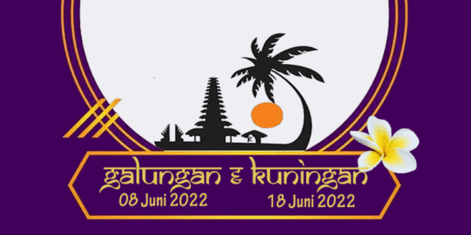 Twibbon Hari Raya Galungan dan Kuningan di Tahun 2022