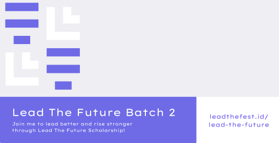 Twibbon Lead The Future Scholarship 2 Tahun 2022