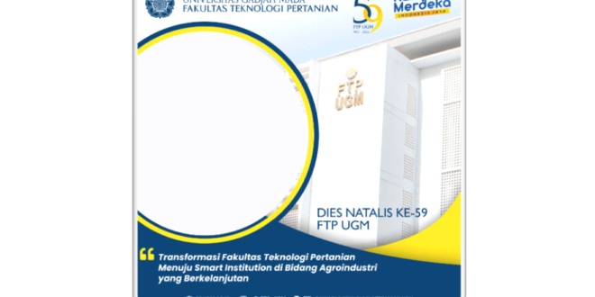 Twibbon Dies Natalis FTP UGM ke-59 Tahun 2022