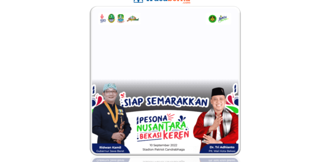 Twibbon Pesona Nusantara Bekasi Keren Tahun 2022