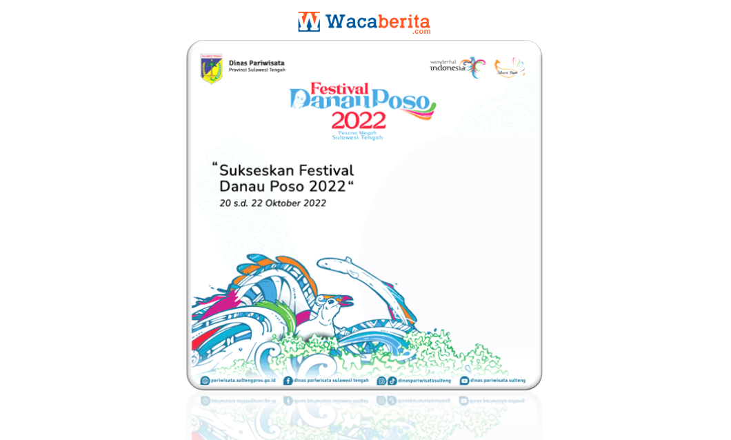 Twibbon Festival Danau Poso Tahun 2022