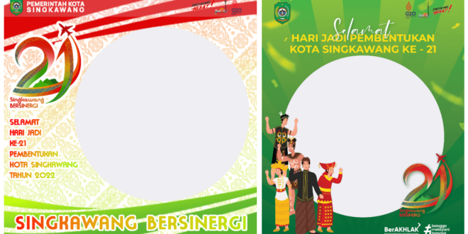 Twibbon HUT Kota Singkawang ke-21 Tahun 2022