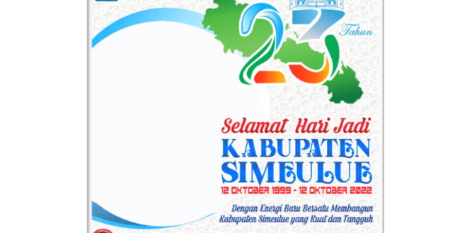 Twibbon HUT Kabupaten Simeulue ke-23 Tahun 2022