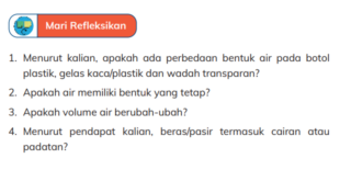 Menurut kalian, apakah ada perbedaan bentuk air pada botol plastik, gelas kaca, plastik dan wadah transparan