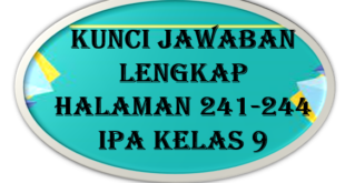 Kunci Jawaban IPA Halaman 241-244 Kelas 9