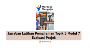 Jawaban Latihan Pemahaman Topik 5 Modul 7 Evaluasi Projek