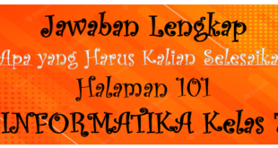 Jawaban INFORMATIKA Halaman 101 Kelas 7