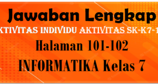 Jawaban INFORMATIKA Halaman 101-102 Kelas 7