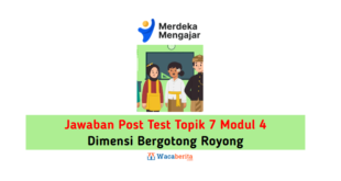 Jawaban Topik 7 Modul 4 Dimensi Bergotong Royong (Post Test)