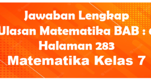 Jawaban BAB 6 Ulasan Matematika Halaman 283 Kelas 7