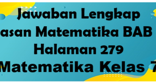 Jawaban BAB 2 Ulasan Matematika Halaman 279 Kelas 7