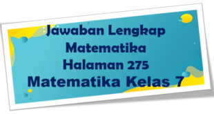 Jawaban Matematika Halaman 275 Kelas 7