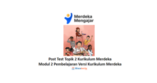 Jawaban Topik 2 Modul 2 Pembelajaran Versi Kurikulum Merdeka (Post Test)