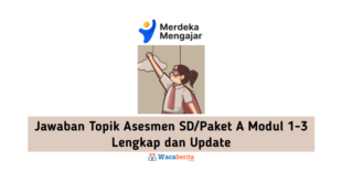 Jawaban Topik Asesmen SD/Paket A Modul 1-3 Lengkap