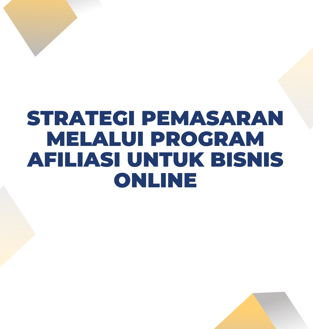 Strategi pemasaran melalui program afiliasi untuk bisnis online