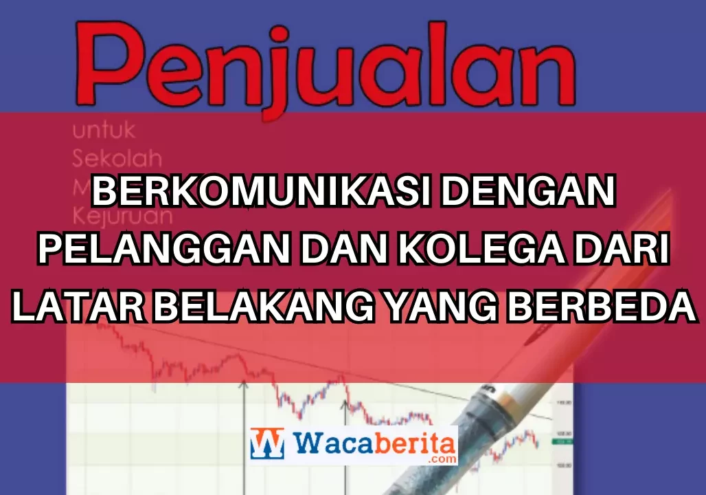 Menangani kesalahpahaman pelanggan dan kolega karena latar belakang yang berbeda