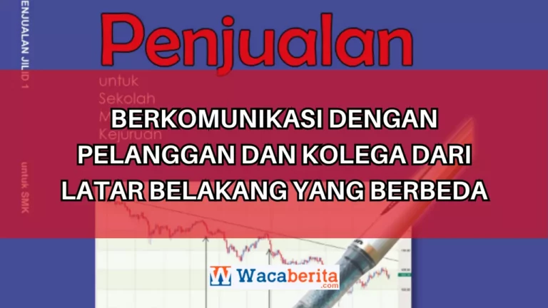 Menangani kesalahpahaman pelanggan dan kolega karena latar belakang yang berbeda