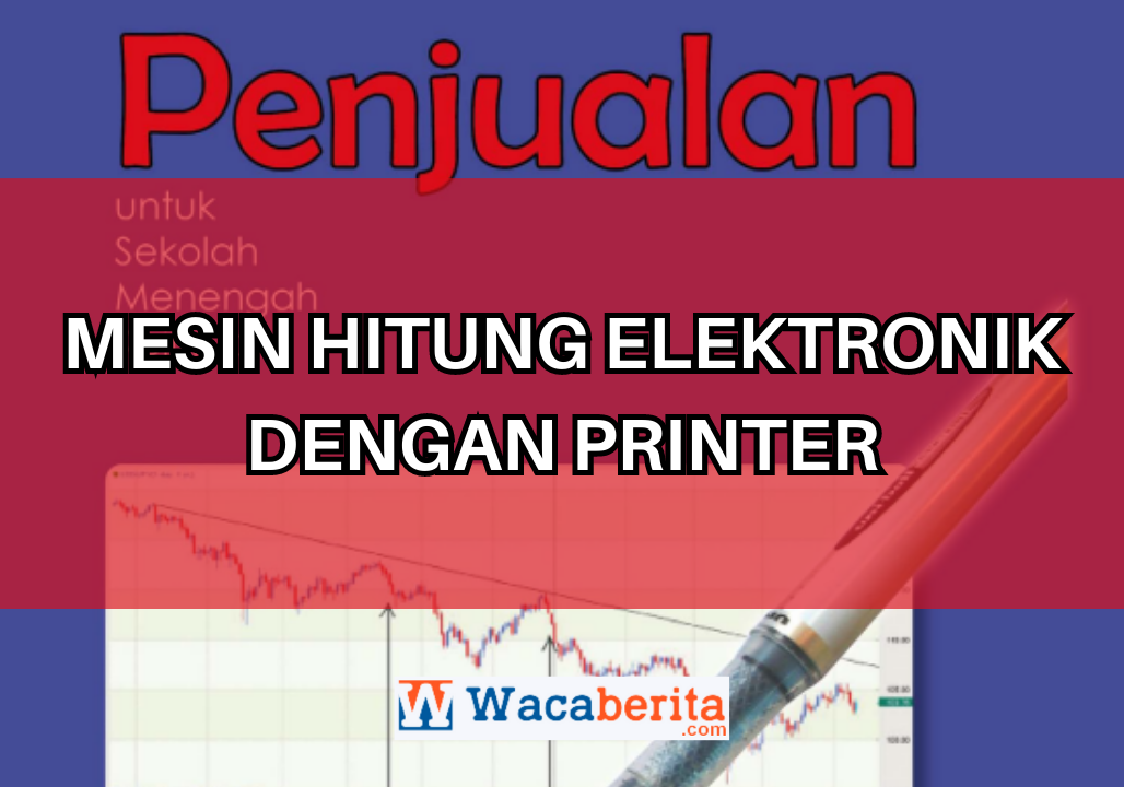 Mesin Hitung Elektronik dengan Printer