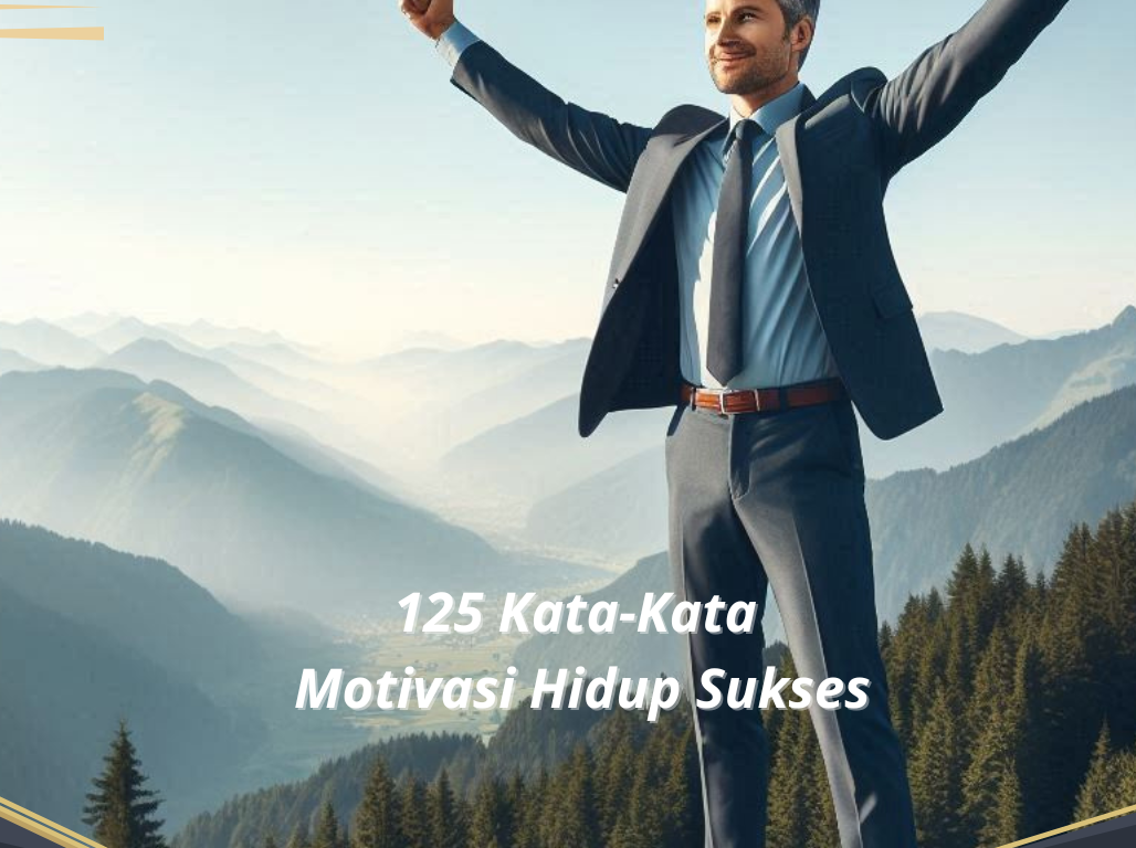Kata-Kata Motivasi Hidup Sukses
