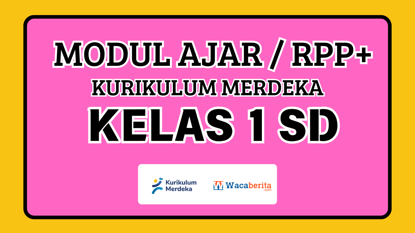 Modul Ajar Kelas 1 Kurikulum Merdeka