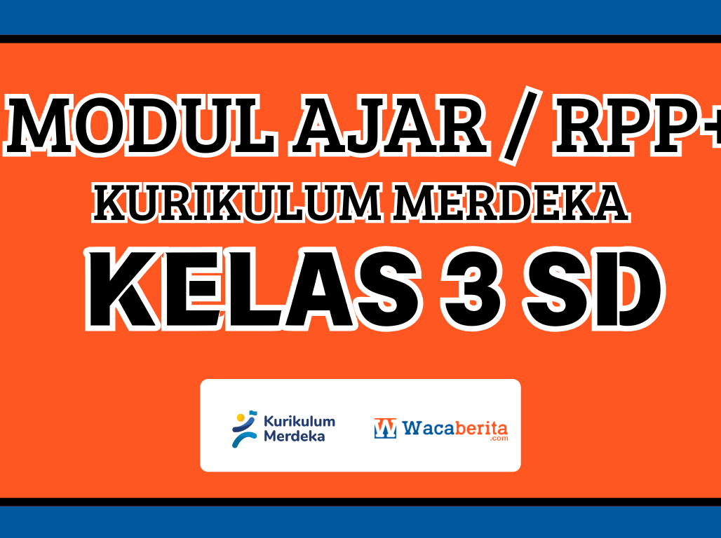 Modul Ajar Kelas 3 Kurikulum Merdeka