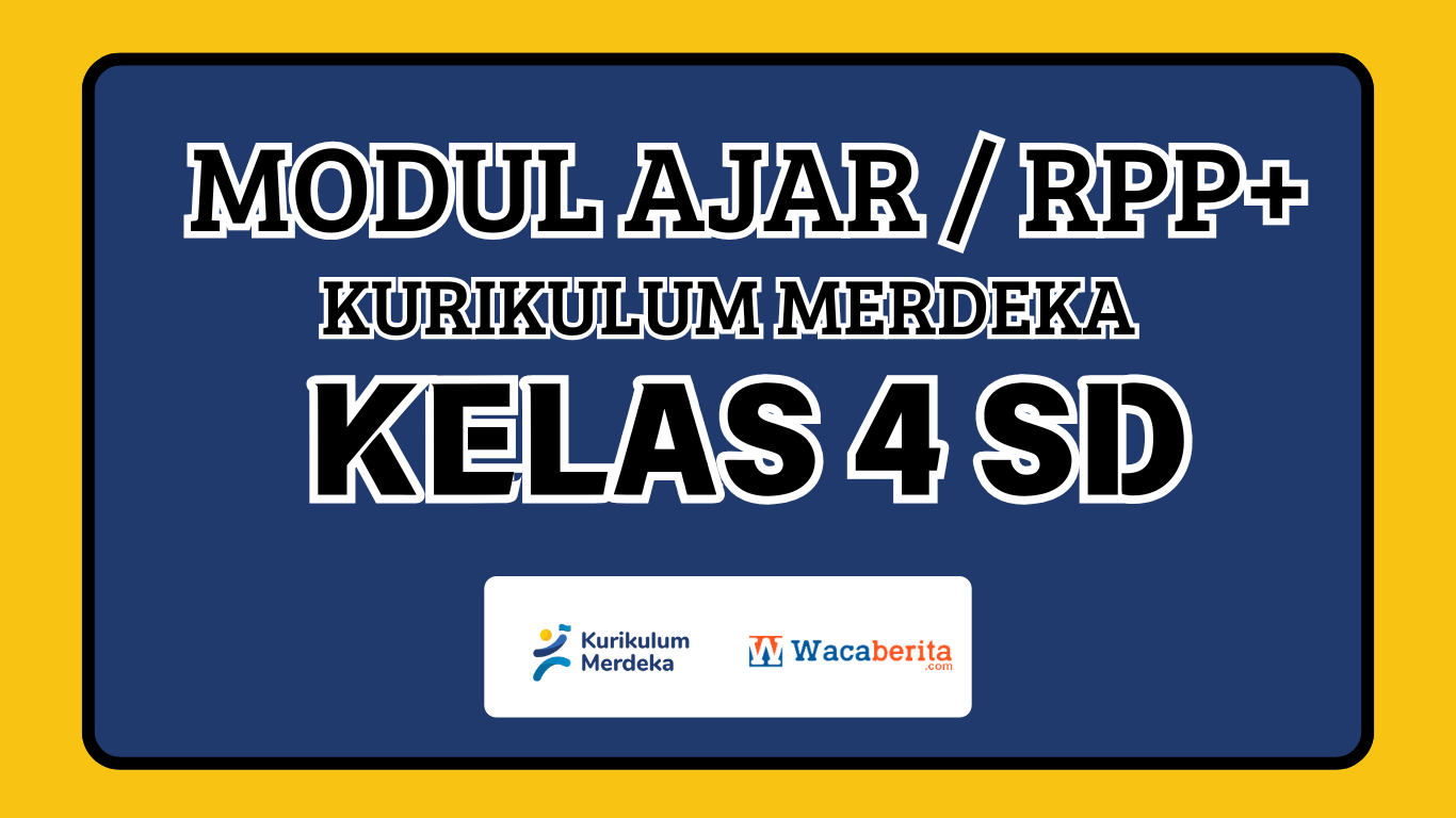 Modul Ajar Kelas 4 Kurikulum Merdeka